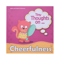 Tiny Thoughts on Cheerfulness