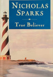 True Believer - Nicholas Sparks - used