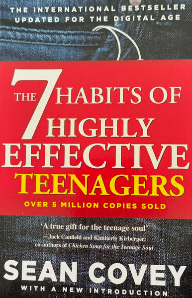 The 7 Habits of Highly Effective Teenagers
