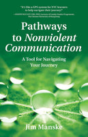 Pathways to Nonviolent Communication- used
