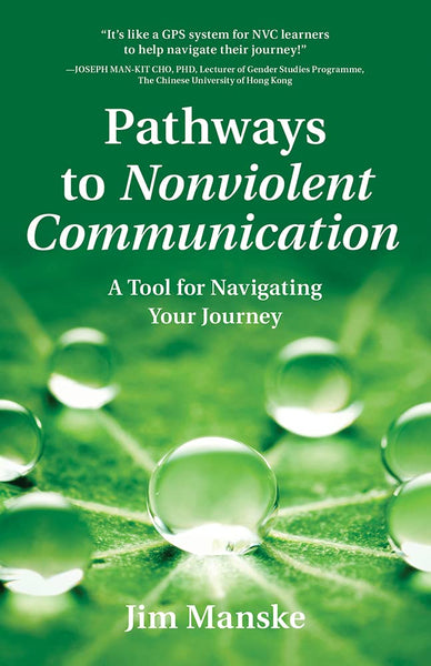 Pathways to Nonviolent Communication- used