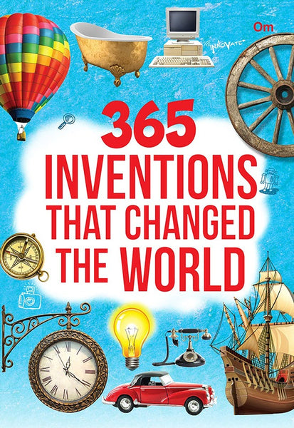 365 Inventions That Changed the World